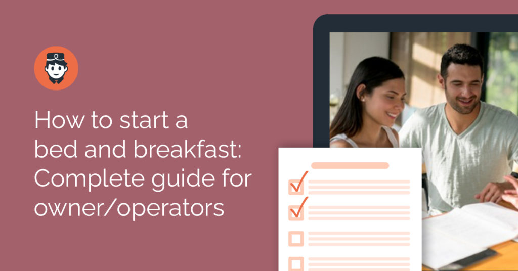 How to start a bed and breakfast and manage it the RIGHT way